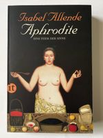 Isabel Allende Aphrodite eine Feier der Sinne 