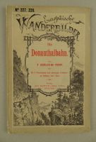 DIE DONAUTHALBAHN, EUROPÄISCHE WANDERBILDER, HOLZSTICHE
