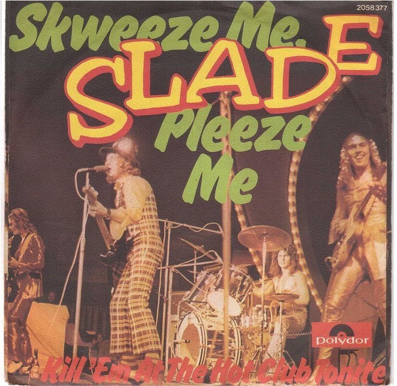 Schallplatten: Slade  --  Skweeze me  Single7 – Gebraucht aus Oberwil (Dägerlen) von thespecials