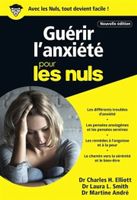 Guérir L'Anxiété Pour Les Nuls Charles Harold Elliott Laura