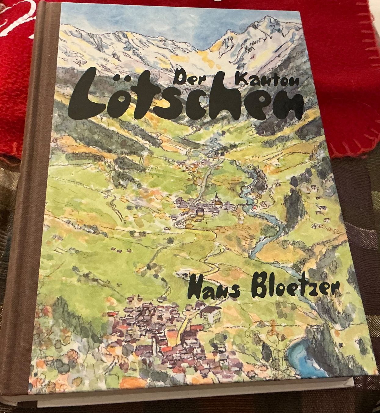 Libri: Lötschental "Der Kanton Lötschen" sig H. Blötzer – Usato da Naters venduto da seidengut