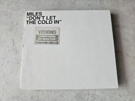 Miles  -  Don't Let The Cold In  /  Limitierte Auflage