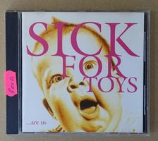 Sick For Toys – ...Are Us - F23