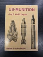 Buch US-Munition des 2. Weltkrieges Dietmar Schmidt-Tapken