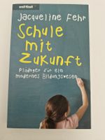 Schule mit Zukunft Jacqueline Fehr guter Zustand