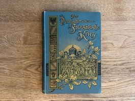 Der Deutsch-Französische Krieg 1870/71 -Top Zustand!