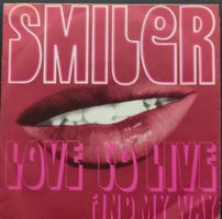 Vinyl Single Smiler - Love To Live