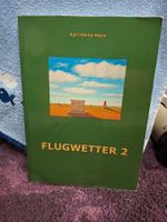 Karl Heinz Hack: Flugwetter 2 - Lehrbuch für Piloten top!