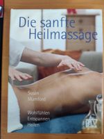 Die sanfte Heilmassage / Susan Mumford - BLV 1998