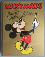 Micky Maus - Das ist mein Leben - Buch über Micky Maus