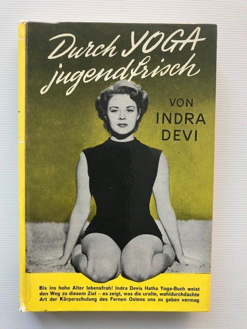 Bücher: Indra Devi Yoga Buch – Gebraucht aus Riehen von Indiastrella