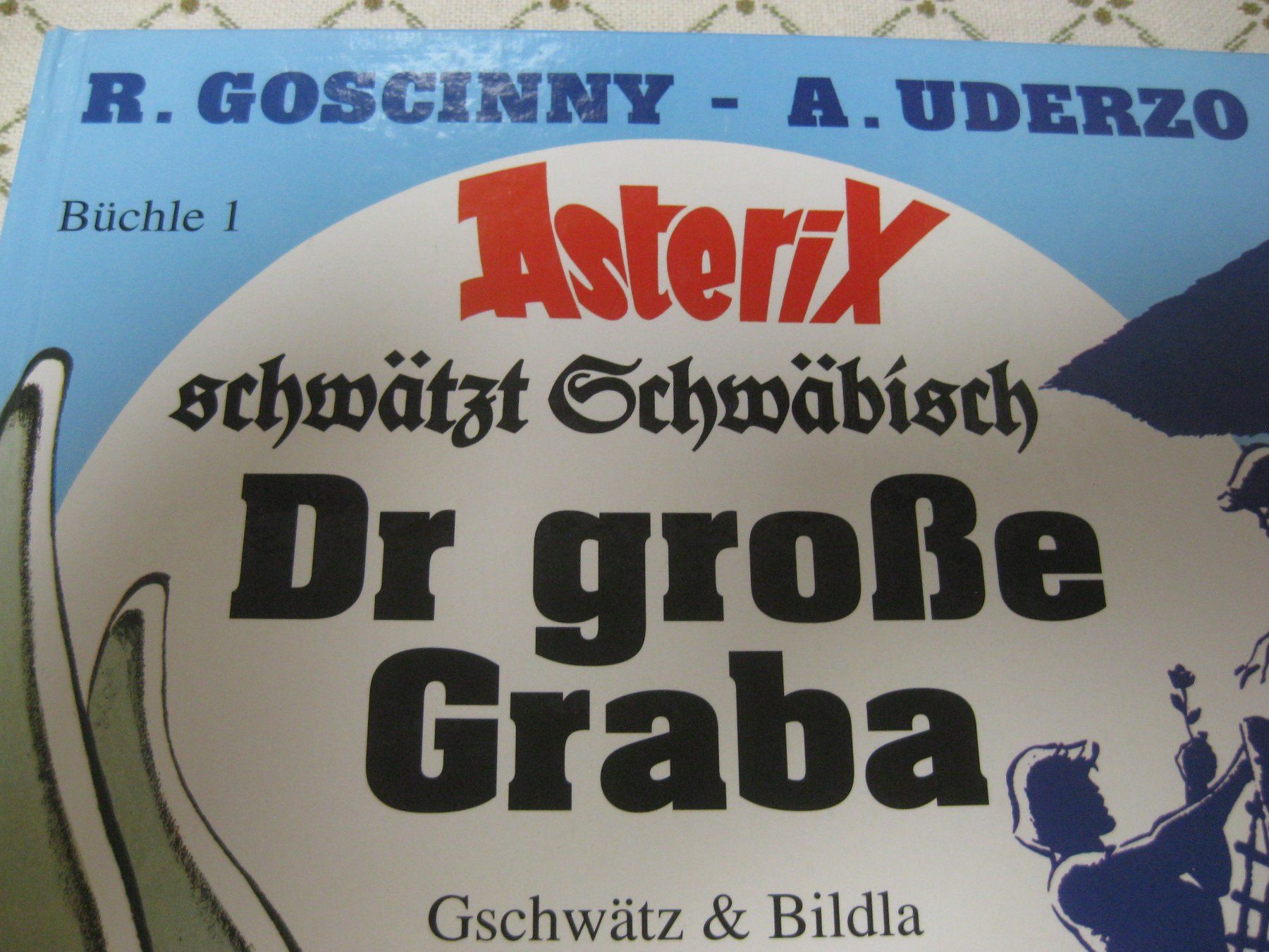 Fumetti: spez. Schwäbisch / Asterix & Obelix / DR GROSSE GRABA / Buch – Usato da Münchenbuchsee venduto da neuwertig-gespart 1