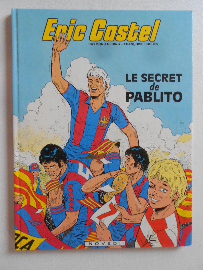 Fumetti: ERIC CASTEL  -  LE SECRET DE PABLITO – Usato da Bex venduto da Giorgiob