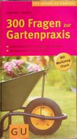 Engelbert Kötter 300 Fragen zur Gartenpraxis