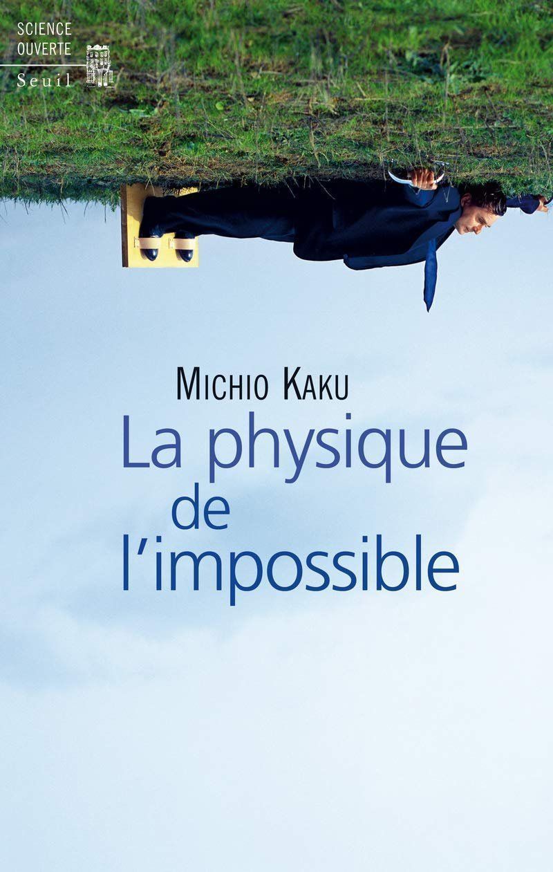Livres: La Physique de l'impossible – D'occasion à Neuchâtel par Dualseele