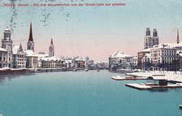Zürich - Die drei Hauptkirchen von der Quaibrucke Gesehen