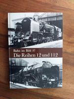 Bahn im Bild 37 - Die Reihen 12 und 112 der ÖBB - Pospischil