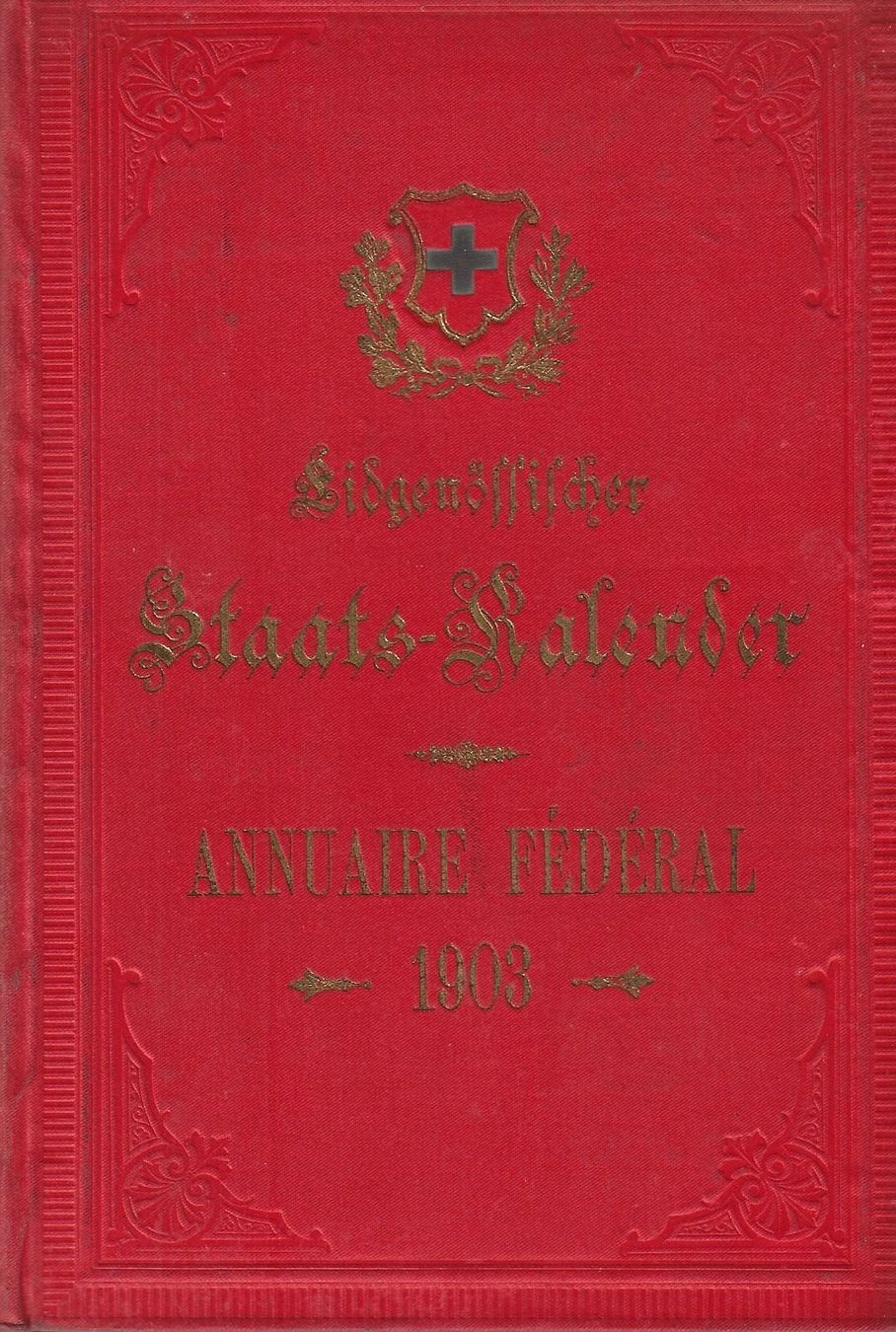 Libri: Eidgenössischer Staats-Kalender 1903 – Usato da Bern venduto da Grindelwaldaus