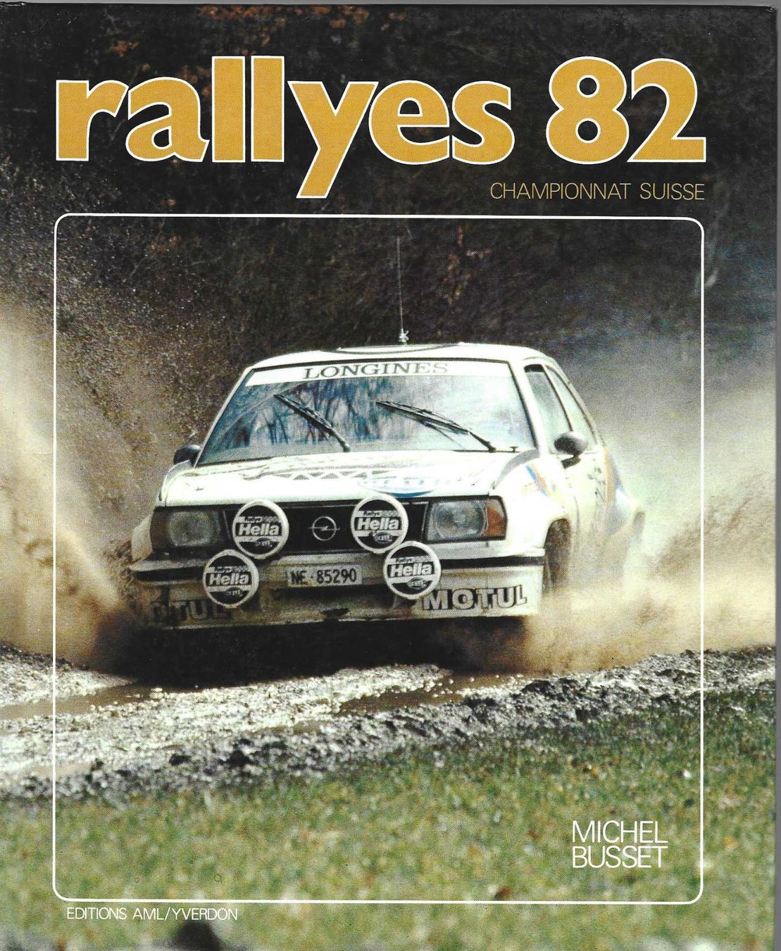 Libri: Rallyes 82, championnat suisse – Usato da Fontainemelon venduto da Jice12