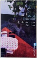 Elefanten im Garten – Meral Kureyshi – Roman – TB – wie neu