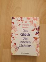 Victoria Moran: Das Glück des inneren Lächelns