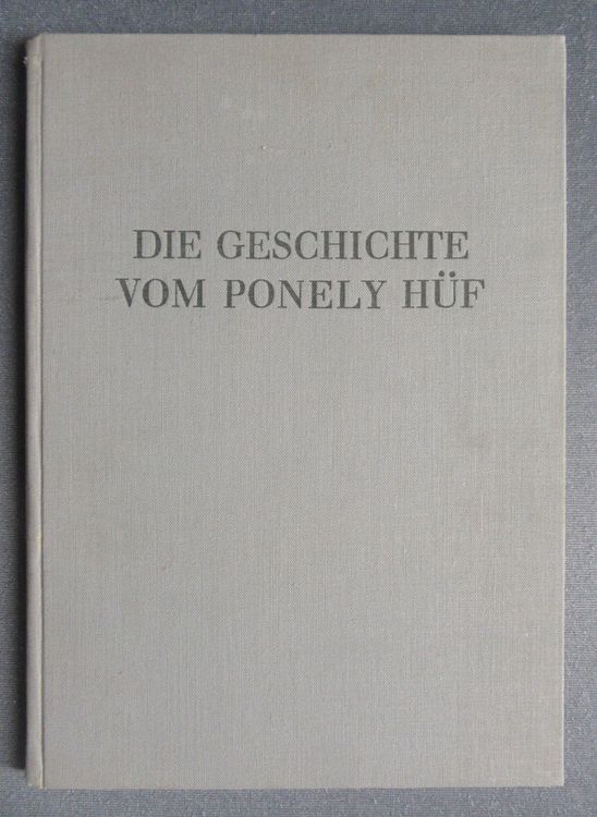 Die Geschichte vom Ponely Hüf - von Gobi Walder | Kaufen auf Ricardo
