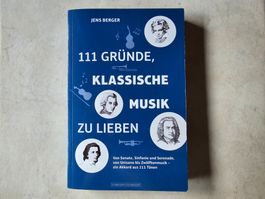 111 Gründe, klassische Musik zu lieben