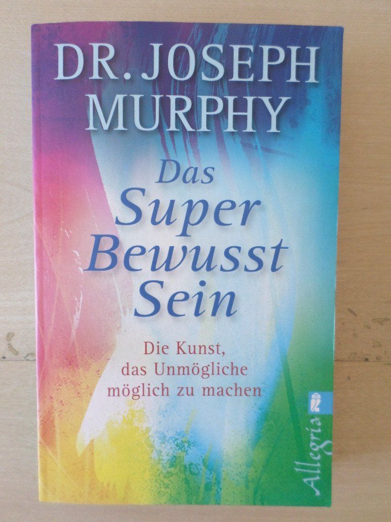 Libri: Das Super Bewusst Sein / Dr. Joseph Murphy – Usato da Liestal venduto da man_7bt6