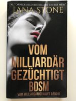 Vom Milliardär gezüchtigt BDSM 2 von Lana Stone