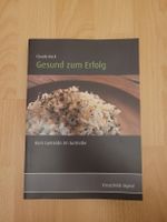 Claude Reck: Gesund zum Erfolg - Ernährungsratgeber!