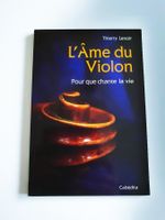 L’Âme du Violon, pour que chante la vie, T. Lenoir, Cabédita