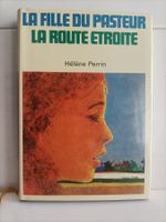 La fille du pasteur - La route étroite / Hélène Perrin / Le