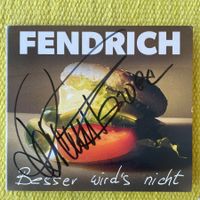 RAINHARD FENDRICH-MIT UNTERSCHRIFT BESSER WIRD‘S NICHT (DIG)
