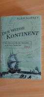 Antarktis-Buch: Der weisse Kontinent, Alan Gurney