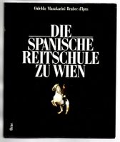 Die spanische Reitschule zu Wien, viele tolle Abbildungen