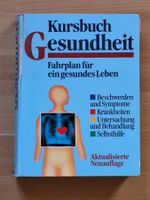 Kursbuch Gesundheit - Fahrplan für ein gesundes Leben!