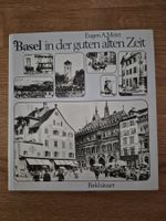 Basel in der guten alten Zeit