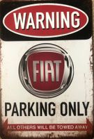 Fiat Parking Only Blechschild Uno Punto Abarth Englisch