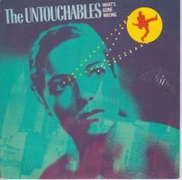 Untouchables: What's Gone Wrong? 7"  Stiff 240/1985/AS53
