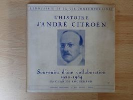 L'histoire d' André Citroen - Rocherand - Edition 1938 - F
