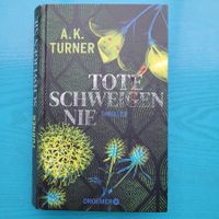 A.K. TURNER- Tote schweigen nie
