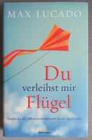 Du verleihst mir Flügel - lebensverändernde Kraft der Gnade