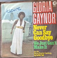 Vinyl-Single Gloria Gaynor - Never Can Say Goodbye