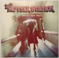 The Mother Station – Brand New Bag