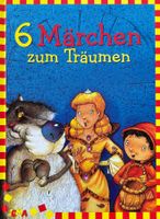 6 Märchen zum Träumen