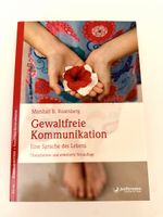 Gewaltfreie Kommunikation, Rosenberg, Top Zustand!