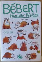 Livre Bébert Hamster Pépère de Cécile Alix bon état