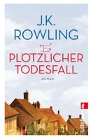 Ein plötzlicher Todesfall - J.K.Rowling