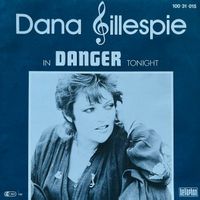 Gillespie Dana – In danger tonight (7"-AT)
