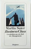 Business Class – Martin Suter – Stories – Diogenes – Top